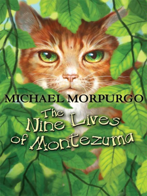 Title details for The Nine Lives of Montezuma by Michael Morpurgo - Available